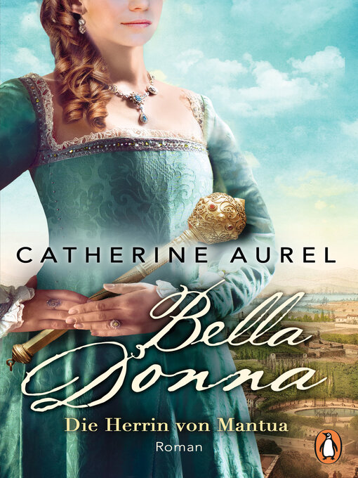 Title details for Bella Donna. Die Herrin von Mantua by Catherine Aurel - Wait list